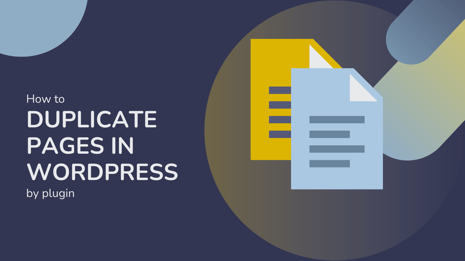 How to Duplicate Pages in WordPress by Plugin: A Simplified Guide